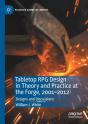 Tabletop Rpg Design In Theory And Practice At The Forge, 2001â€“2012 - Preview