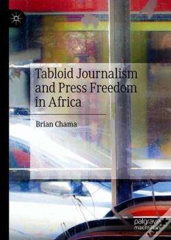 Capa do artigo Tabloid Journalism And Press Freedom In Africa