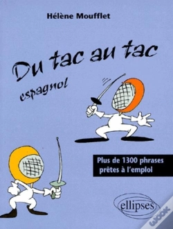 Capa do artigo Tac Au Tac (Du) - Espagnol - Plus De 1300 Phrases Prêtes À L'Emploi