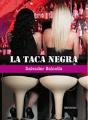 Taca Negra, La   - Preview