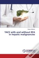 Tace With And Without Rfa In Hepatic Malignancies
