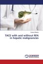 Tace With And Without Rfa In Hepatic Malignancies - Preview