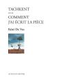 Tachkent ; Comment J'Ai Écrit La Pièce - Preview