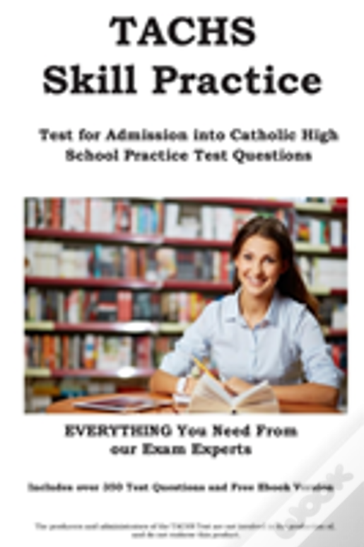 Tachs Skill Practice! : Test For Admissions Into Catholic High School Practice Test Questions