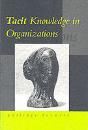 Tacit Knowledge In Organizations - Preview