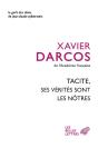 Tacite, Ses Verités Sont Les Nôtres - Preview