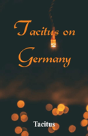 Tacitus On Germany - Preview