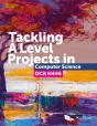Tackling A Level Projects In Computer Science Ocr H446 - Preview