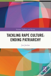 Tackling Rape Culture: Ending Patriarchy