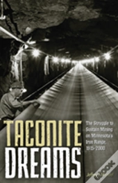 Taconite Dreams