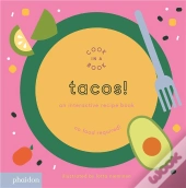 Tacos An Interactive Recipe Book