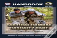 Tactical Combat Casualty Care Handbook, Version 5