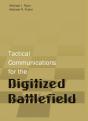 Tactical Communications For The Digitized Battlefield - Preview