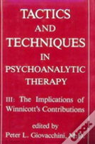 Tactics And Techniques In Psychoanalytic Therapy