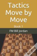 Tactics Move By Move