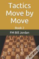 Tactics Move By Move