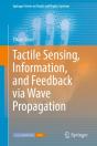 Tactile Sensing, Information, And Feedback Via Wave Propagation - Preview