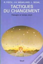 Tactiques Du Changement - Therapie Et Temps Court