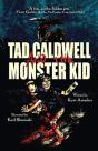 Tad Caldwell And The Monster Kid - Preview