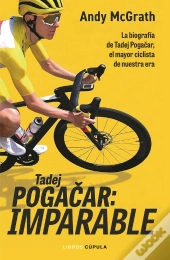 Tadej Pogacar: Imparable