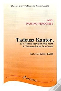 Capa do artigo Tadeusz Kantor : De L'Écriture Scénique De La Mort À L'Instauration De La Mémoire