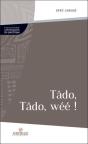 Tâdo, Tâdo, Wéé ! - Preview