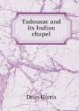 Tadousac And Its Indian Chapel - Preview