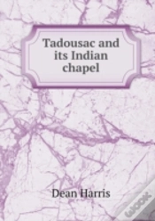 Capa do artigo Tadousac And Its Indian Chapel