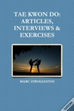 Capa do artigo Tae Kwon Do: Articles, Interviews & Exercises