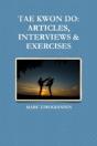 Tae Kwon Do: Articles, Interviews & Exercises - Preview