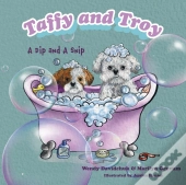 Taffy And Troy: A Dip And A Snip