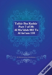 Tafsir Ibn Kathir Part 7 Of 30