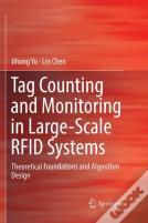 Tag Counting And Monitoring In Large-Scale Rfid Systems