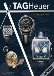 Tag-Heuer, Le Temps Maitrise