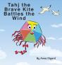 Tahj The Brave Kite Battles The Wind: Ki - Preview