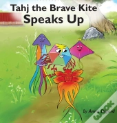 Tahj The Brave Kite Speaks Up