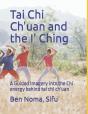 Tai Chi Ch'Uan And The I' Ching - Preview
