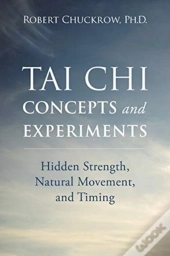 Tai Chi Concepts And Experiments