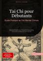 Tai Chi Pour Débutants : Guide Pratique De L'Art Martial Chinois - Preview