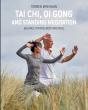 Tai Chi, Qi Gong And Standing Meditation - Preview