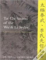 Tai Chi Secrets Of The Wu & Li Styles