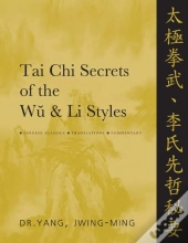 Tai Chi Secrets Of The Wu & Li Styles