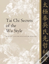 Tai Chi Secrets Of The Wu Style