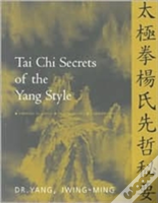 Tai Chi Secrets Of The Yang Style