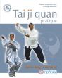 Tai-Ji-Quan Pratique ; Styles Yang Et Tui-Shou - Preview