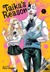 Taika'S Reason, Vol. 1