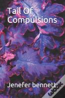 Tail Of Compulsions
