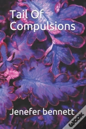 Tail Of Compulsions