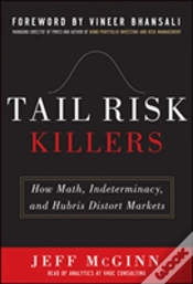Capa do artigo Tail Risk Killers: How Math, Indeterminacy, And Hubris Distort Markets