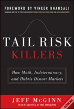 Capa do artigo Tail Risk Killers: How Math, Indeterminacy, And Hubris Distort Markets